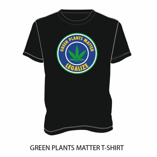 GREEN PLANTS MATTER T-SHIRT